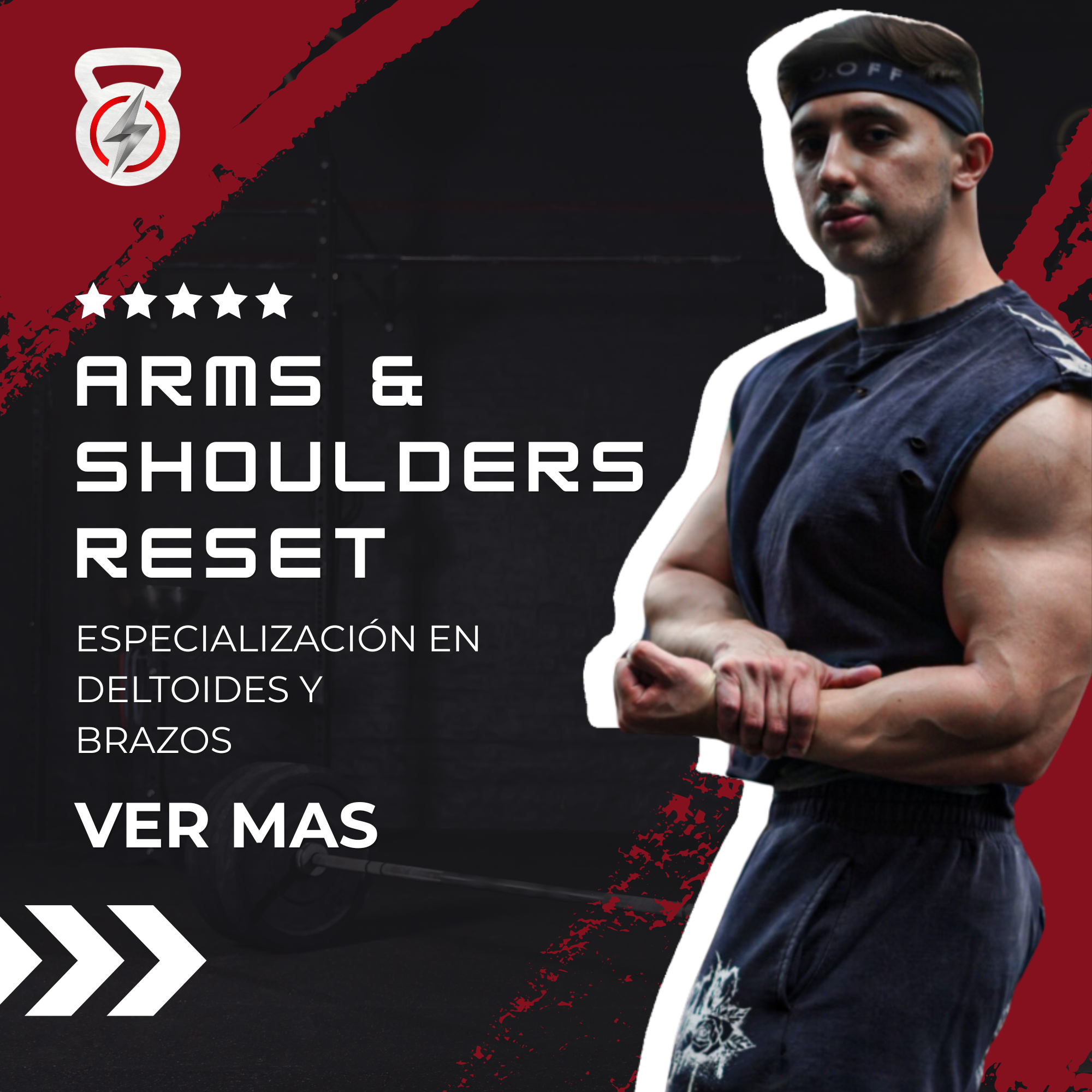 #85111e (4) Arms & Shoulders Reset (PROXIMAMENTE)
